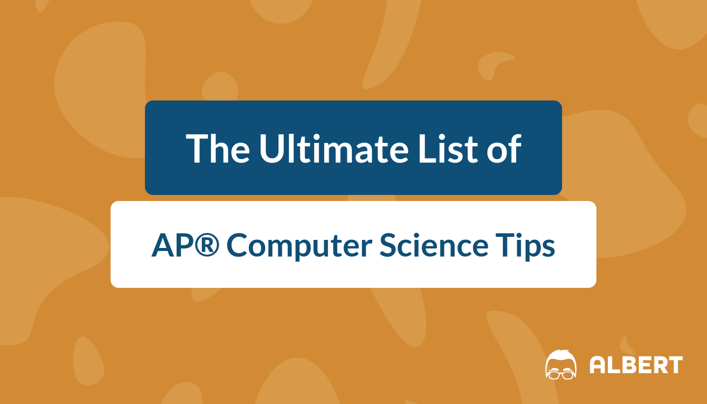 AP Computer Science Tips