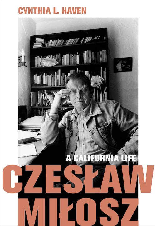 The California Life of Czesław Miłosz