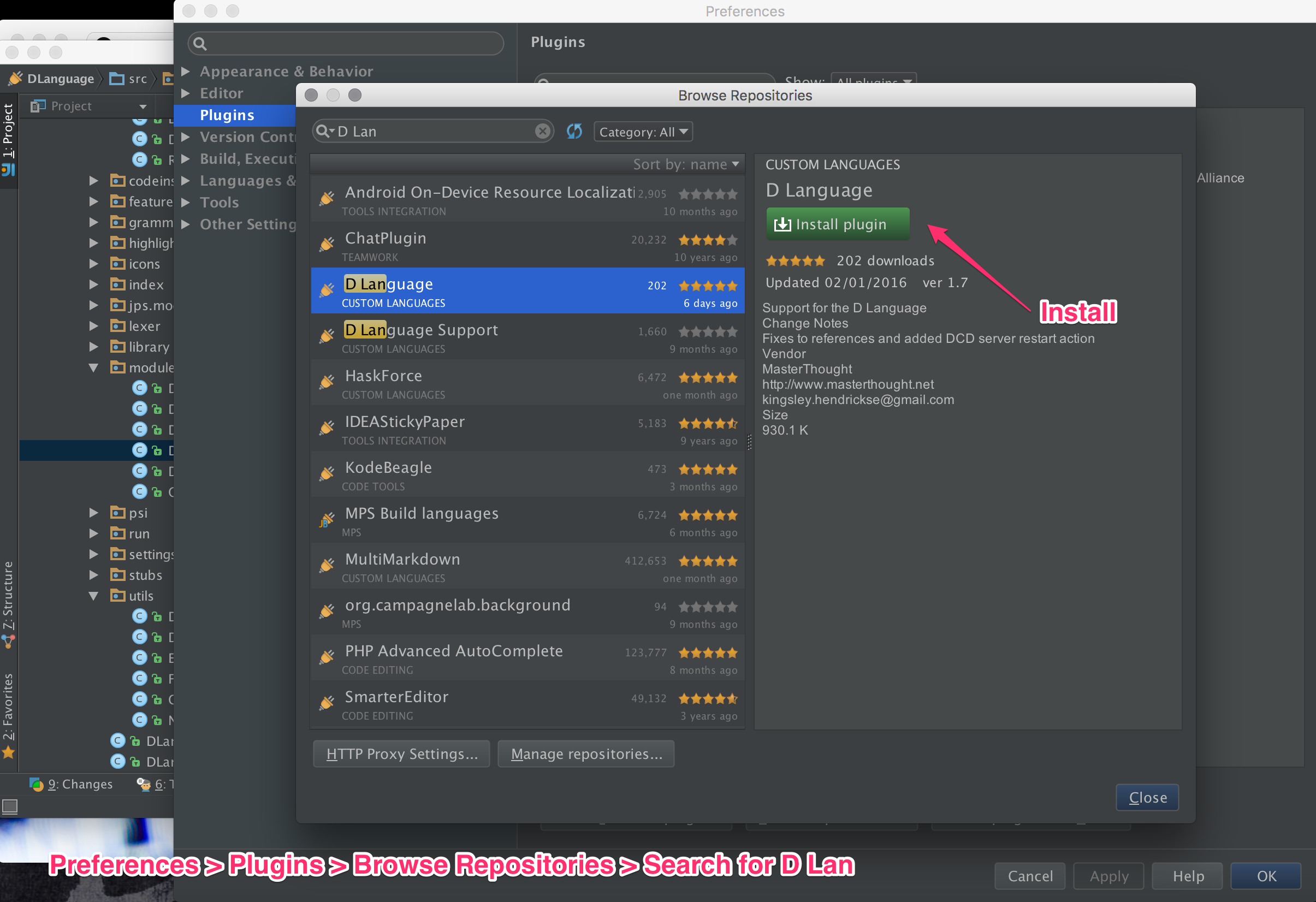 IntelliJ D Language – support for the D language within IntelliJ IDEA