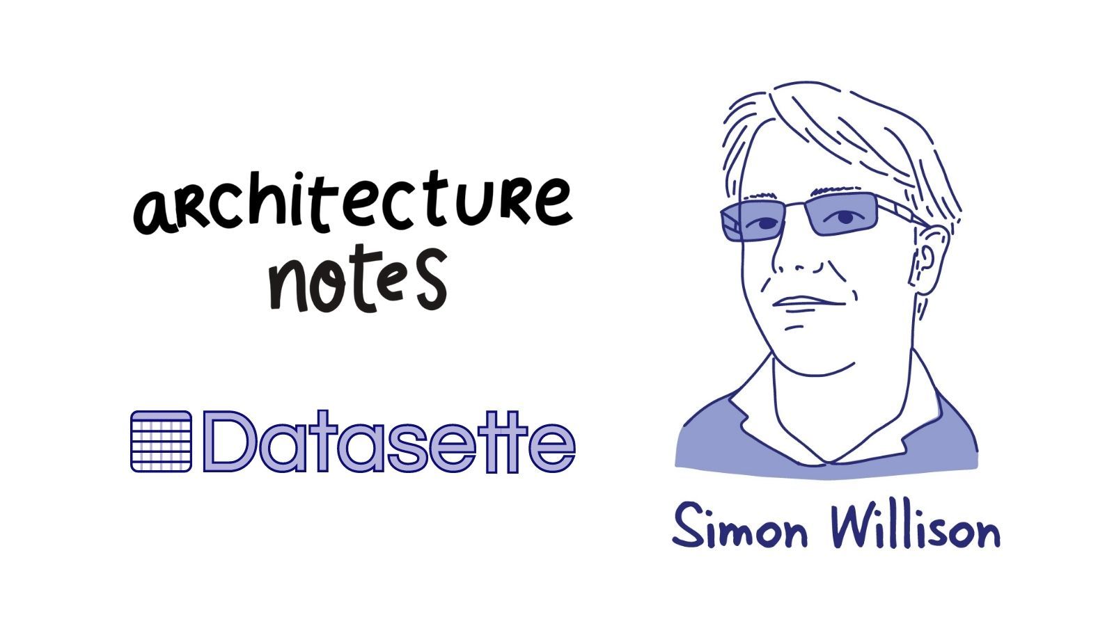 Architecture Notes: Datasette