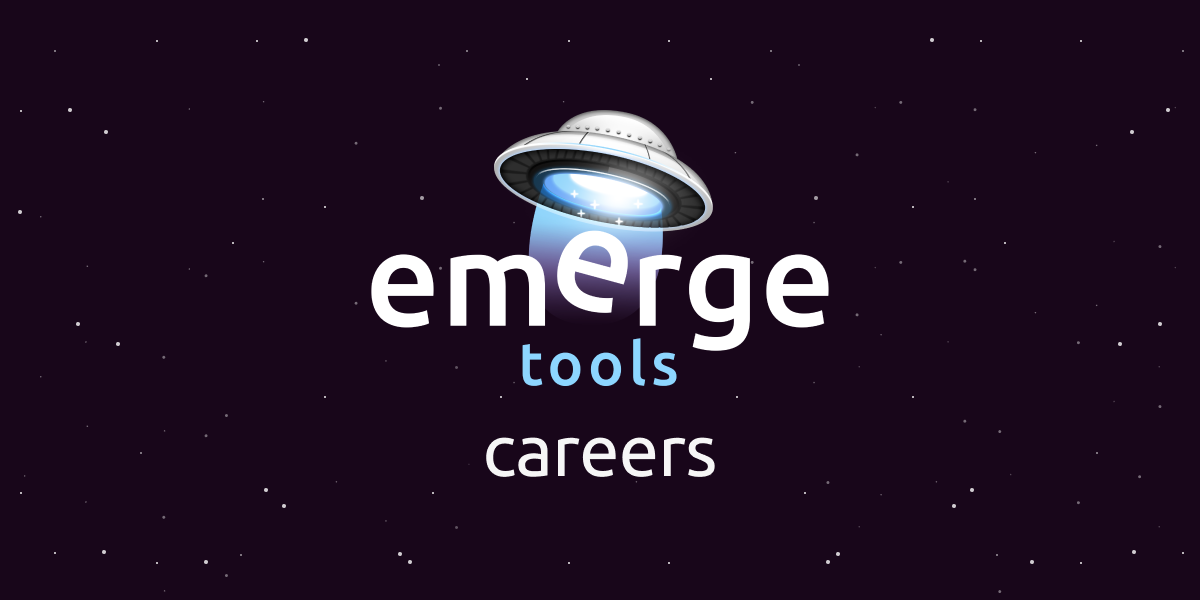 Emerge Tools (YC W21) is hiring a senior front end engineer