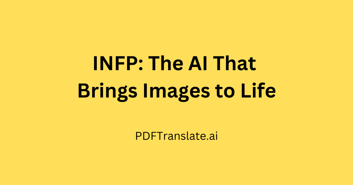 ByteDance INFP: The AI That Brings Images to Life