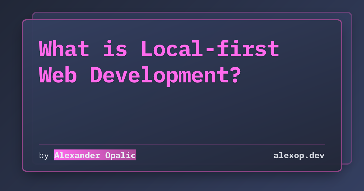 What is Local first development