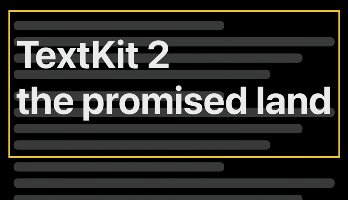 TextKit 2 – The Promised Land