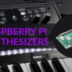 Raspberry Pi Synthesizers – How the Pi is transforming synths