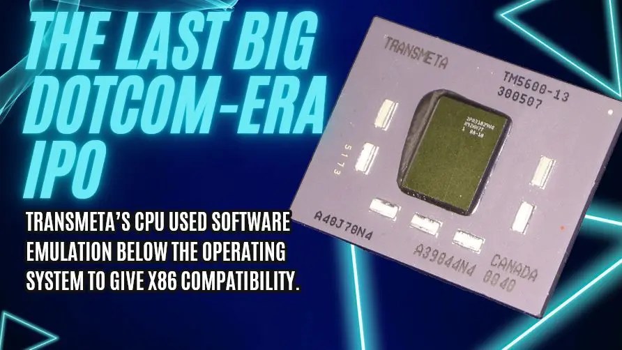 What happened to Transmeta, the last big dotcom IPO
