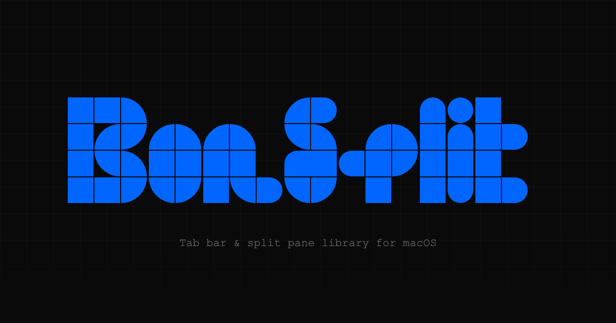 Show HN: Bonsplit – tabs and splits for native macOS apps