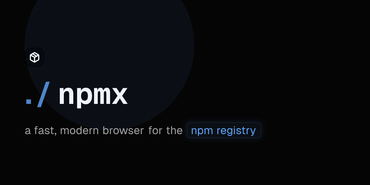 NPMX – a fast, modern browser for the NPM registry