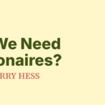 Do We Need Billionaires?