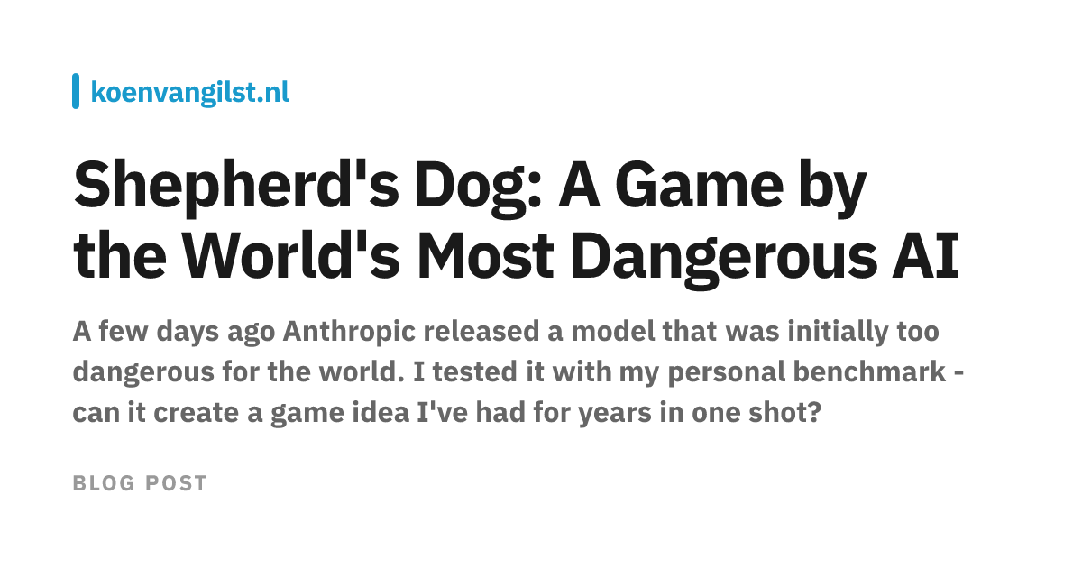 Shepherd’s Dog: A Game by the Most Dangerous AI Model