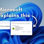 Microsoft reveals why Windows 11 keeps saying a file is in use after closing app