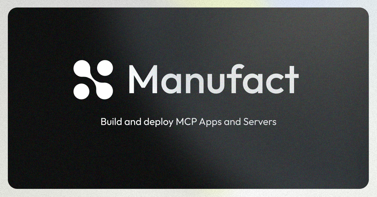 Launch HN: Manufact (YC S25) – MCP Cloud