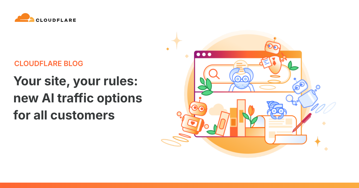 Cloudflare’s new AI traffic options for customers