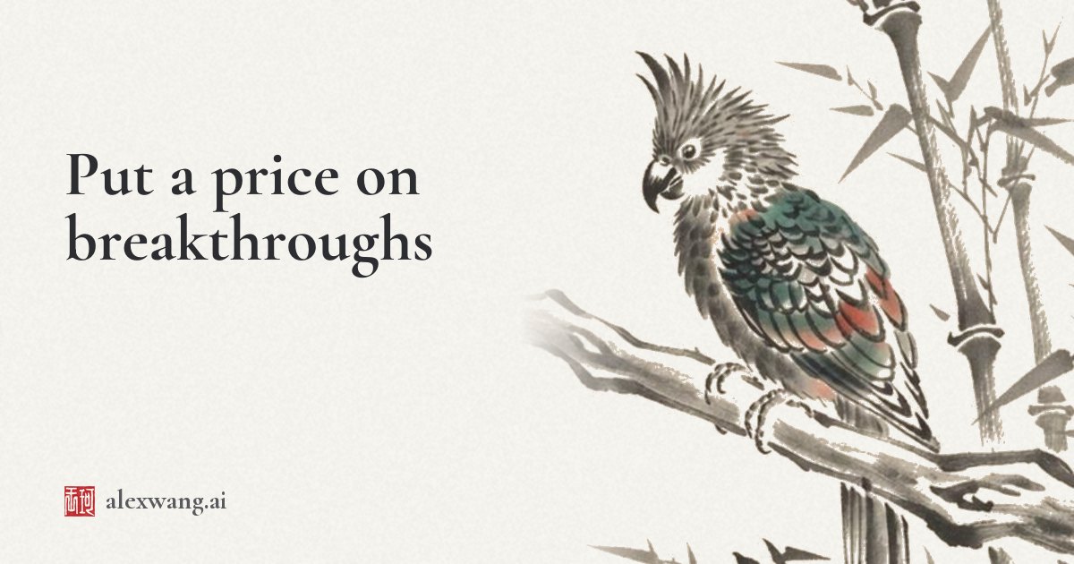 Put a price on breakthroughs